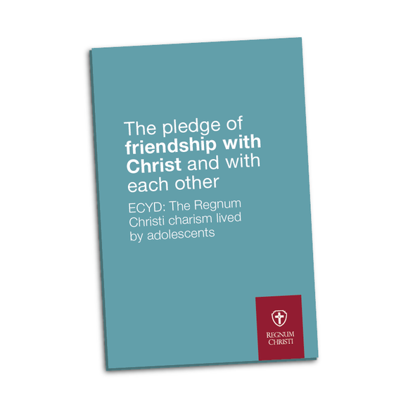 The Pledge of Friendship with Christ and with Each Other